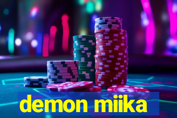 demon miika